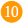 10