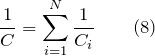 \[\frac{1}{C}=\sum^N_{i=1}{\frac{1}{C_i}} \qquad(8)\]