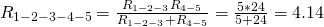 R_{1-2-3-4-5} = \frac{R_{1-2-3}R_{4-5}}{R_{1-2-3} + R_{4-5}} = \frac{5 * 24}{5 + 24} = 4.14