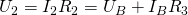 U_2 = I_2R_2 = U_B + I_BR_3